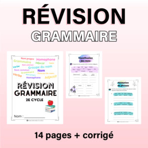 Cahier d'exercices pour la révision de grammaire pour les élèves de 3e et 4e année du primaire.