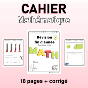 Cahier d'exercices pour la révision mathématique des élèves de 5e et 6e année du primaire.
